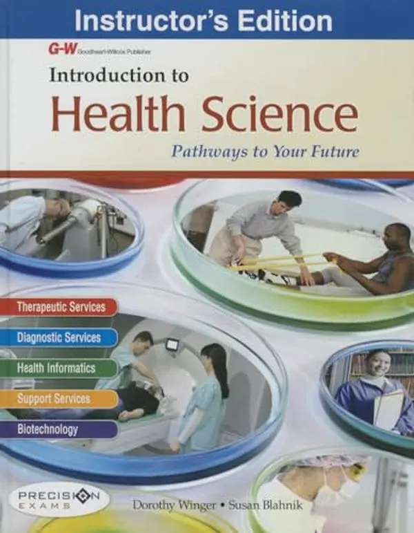 USED-Introduction to Health Science: Pathways to Your Future by Blahnik, Susan (Hardcover)