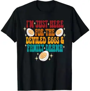 Here for the Deviled Eggs and Family Drama Vintage Tee