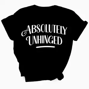 Absolutely Unhinged TShirt - Official Lyndseydotw Merch