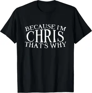 Women's 100% Cotton Short-Sleeve Distressed Graphic T-Shirt, Casual Streetwear Top, Personalized "Because I'm Chris That's Why" Name Idea
