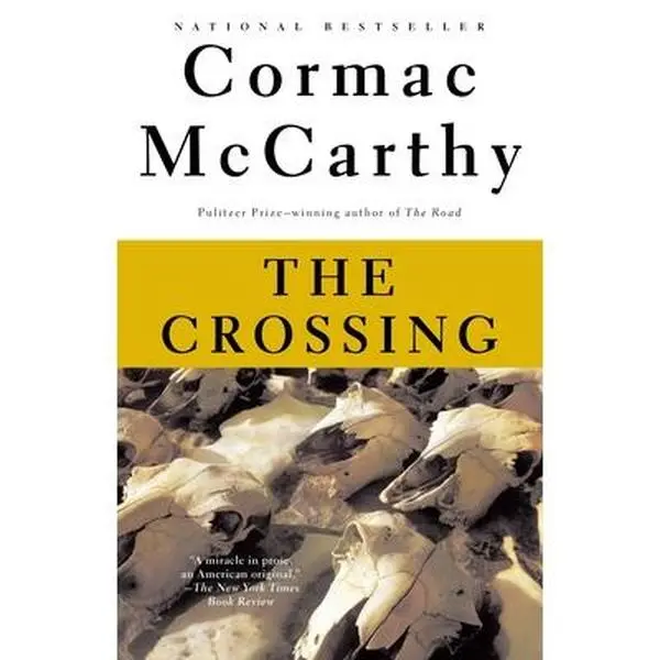 The Crossing: Border Trilogy (2) -- Cormac McCarthy - Paperback