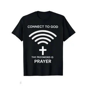 Connect To God The Password Is Prayer T-Shirt Christian Faith Religious Fathers Day Tee