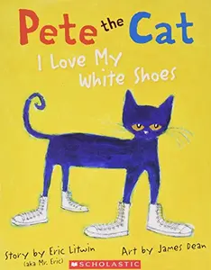 USED Book - Pete the Cat I Love My White Shoes by Eric Litwin James Dean (Illustrator) (Paperback) - english