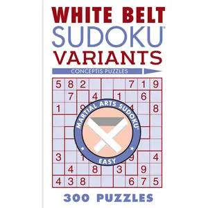 White Belt Sudoku Variants by Conceptis Puzzles [Paperback Book]