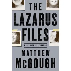 USED Book - The Lazarus Files: A Cold Case Investigation by McGough, Matthew (Paperback) - english
