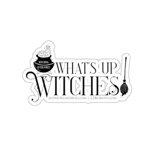 What's Up Witches? L.A. Boruff Lia Davis Kiss-Cut Stickers