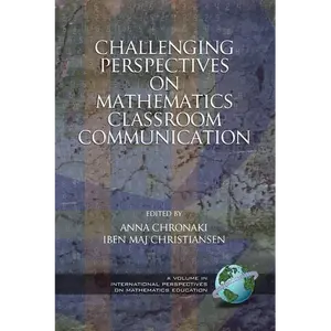 Challenging Perspectives on Mathematics Classroom Communication (Hc) - Hardcover