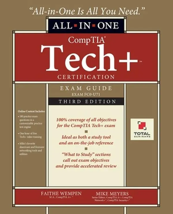 CompTIA Tech+ Certification All-in-One Exam Guide, Third Edition (Exam FC0-U71) -- Faithe Wempen, Paperback