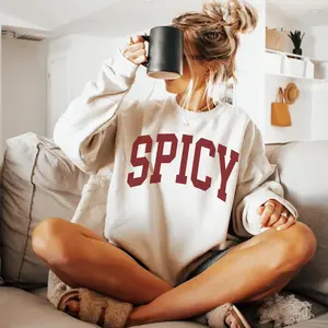 Spicy Crewneck Varsity Sweatshirt, Funny Sweatshirt, Gifted For Her, Sarcastic Sassy Shirt, Cute Sweatshirts For Women, Cozy Sweatshirt