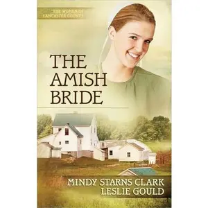 USED-The Amish Bride by Clark, Mindy Starns (Paperback)