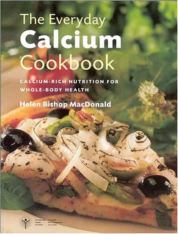 Used Paperback Book - The Everyday Calcium Cookbook by Helen Bishop MacDonald (English) - Easy Recipe Healthy Cookbook for Children, Obesity Control - Key Porter Books