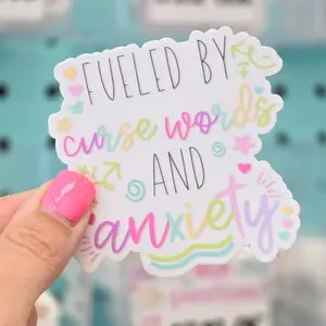 Fueled By Curse Words and Anxiety Sticker