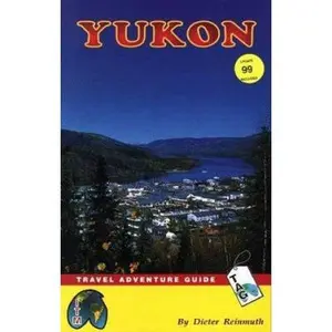 USED-Yukon- Travel Adventure Guide (ITMB Travel Adventure Guides) by Caroline Houle Wessel (Paperback)