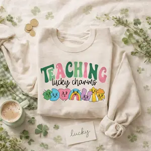 Teaching Lucky Charms Sweatshirt, Lucky Teacher Sweatshirt, Saint Patrick's Day Teacher Sweatshirt, Teachers Lucky Charms Sweatshirt Gifts