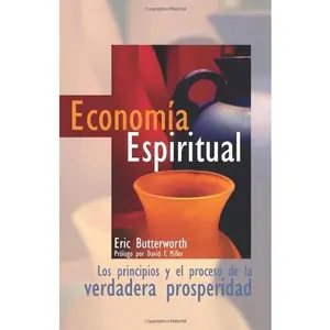 USED-Economia Espiritual / Spiritual Economics by Eric Butterworth (Paperback)