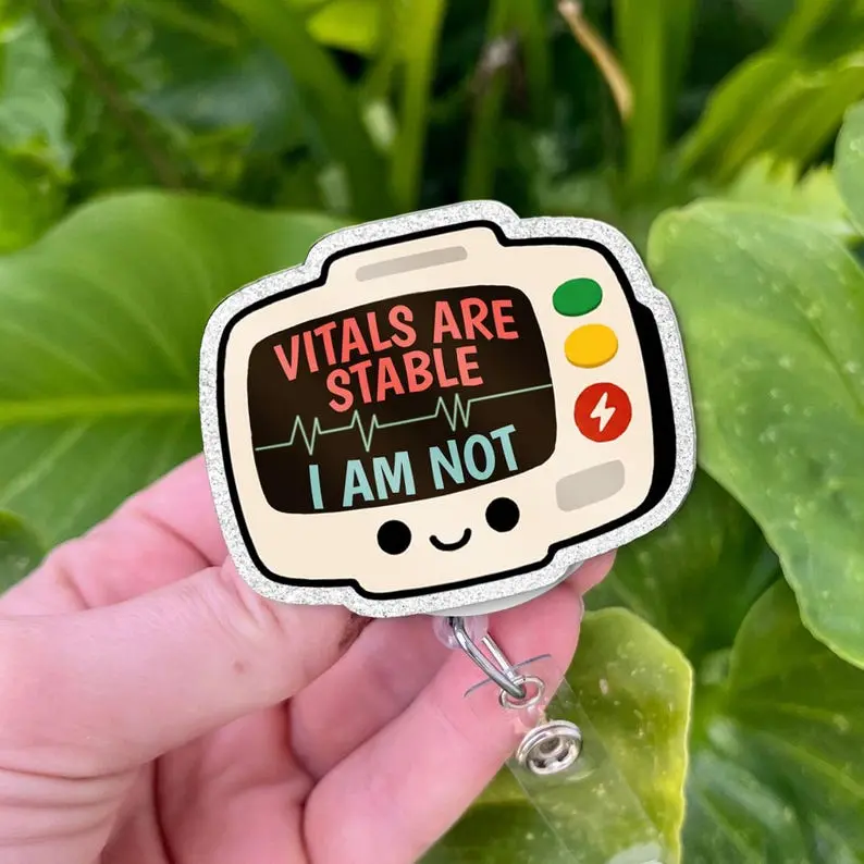 Vitals Are Stable I Am Not Badge Reel, Funny Nurse ID Holder, ICU ER Healthcare Humor Badge Clip for Medical Staff