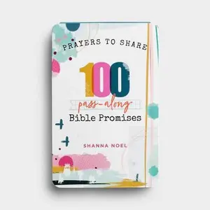 USED-100 Pass-Along Bible Promises: Prayers to Share (Shareable Messages of Encouragement with a Prayer, Scripture, and Inspirational Quote) by Shanna Noel (Paperback)