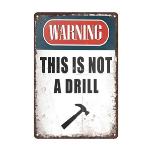 Funny Tin Sign Warning Sign Man Cave Garage Rustic Wood Decor This Is Not A Drill Hammer Home Room Vintage Plaque Decor Art Gift 8x12 In Easy Hanging Wooden