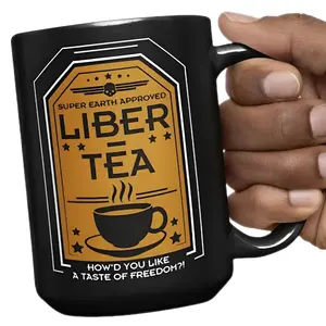 Super Earth Approved Liber-Tea How'd You Like A Taste Of Freedom Coffee Mug Gift For Boyfriend Loves Playing Game Funny Helldivers Taste Democracy Liber Tea Coffee Cup Gifts For Gamer Morning Cup Of Liber-Tea Helldivers 2 Mug