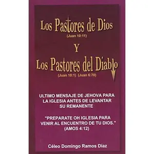 USED-Los Pastores de Dios y Los Pastores del Diablo by Celeo Domingo Ramos Diaz (Unknown)