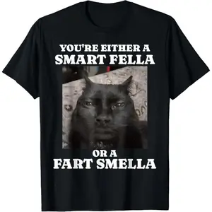 shortsleeve Tees You'Re Either A Smart Fella Or A Fart Smella Funny Cat Meme T-Shirt