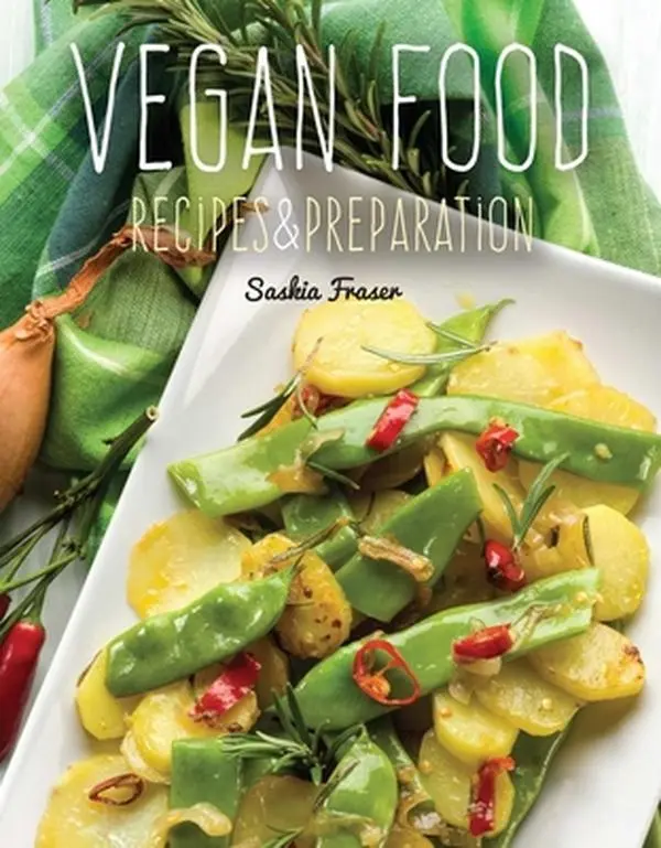 USED-Vegan Food: Recipes & Preparation by Fraser, Saskia (Hardcover)