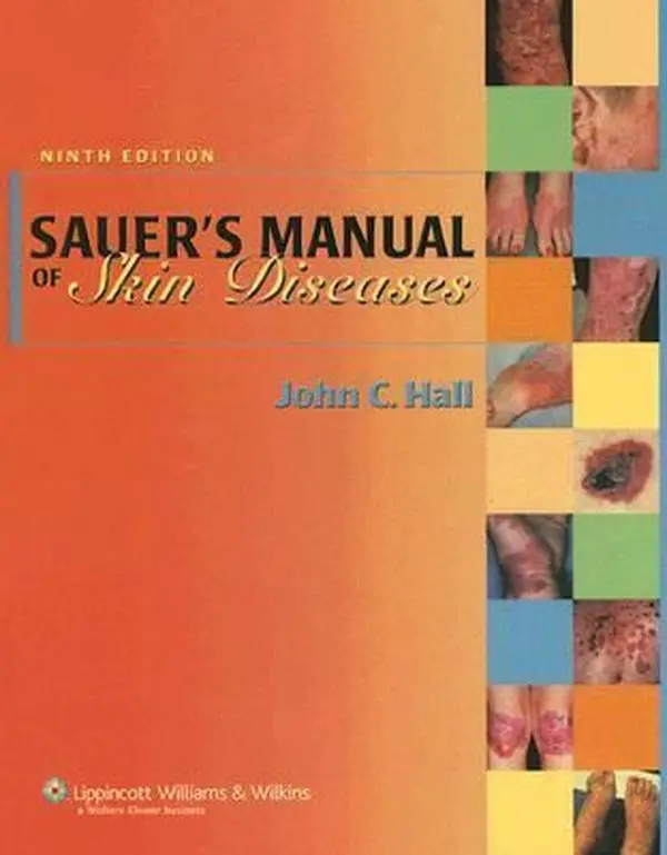 USED Book - Sauer's Manual of Skin Diseases by John C. Hall (Hardcover) - english