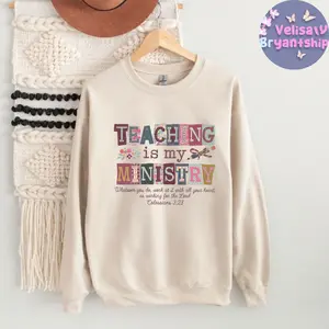 Teaching Is My Ministry Shirt, Christian Teacher Gift, Teacher School Shirt, Faith Teacher, Scriptural Shirt, Teaching Appreciate