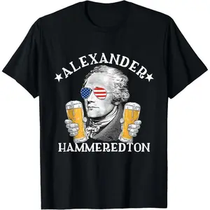Alexander Hammeredton Alexander Hamilton Beer Drinking Party T-Shirt,Made in USA