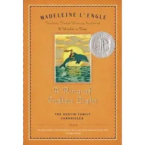 A Ring of Endless Light: The Austin Family Chronicles, Book 4 (Newbery Honor Book) by L'Engle, Madeleine