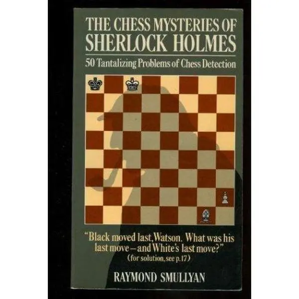USED-The Chess Mysteries of Sherlock Holmes by Raymond M. Smullyan (Paperback)