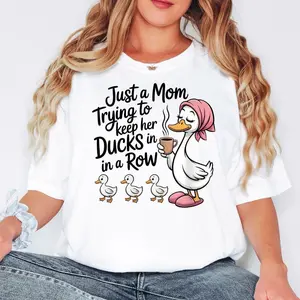 Funny Duck Mom Shirt, Just A Mom Trying To Keep Her Ducks In A Row Shirt, Cute Mama Sweatshirt, Gift For Mom Tee, Unisex Sweater Pullover Tee