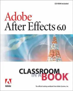 USED-Adobe After Effects 6.0: Classroom in a Book by Adobe Creative Team (Paperback)