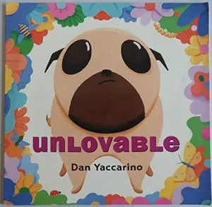 USED-Unlovable by Dan Yaccarino (Paperback)