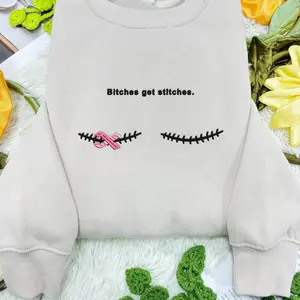Embroidered Breast Cancer Survivor Sweatshirt, Hoodie, Bitches Get Stitches