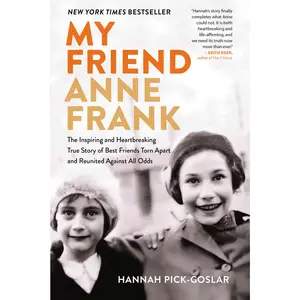 My Friend Anne Frank by Hannah Pick-Goslar, Dina Kraft [Paperback Book]