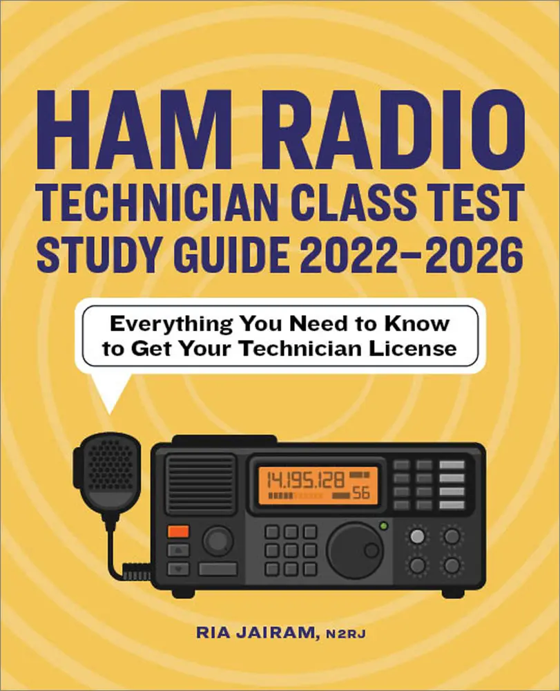 USED-Ham Radio Technician Class Test Study Guide 2022 - 2026: Everything You Need to Know to Get Your Technician License by Jairam, Ria (Paperback)