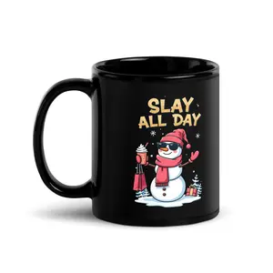 Slay All Day, Christmas Snow Person, Funny Christmas Black Glossy Mug