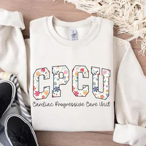 Floral CPCU Nurse Sweatshirt, Flower CPCU Nurse Shirt, CPCU Nurse Gift, Nurse Appreciation, Cardiac Progressive Care Unit Crewneck Sweater