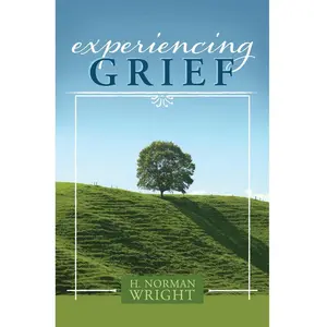 Experiencing Grief Paperback – July 1, 2004