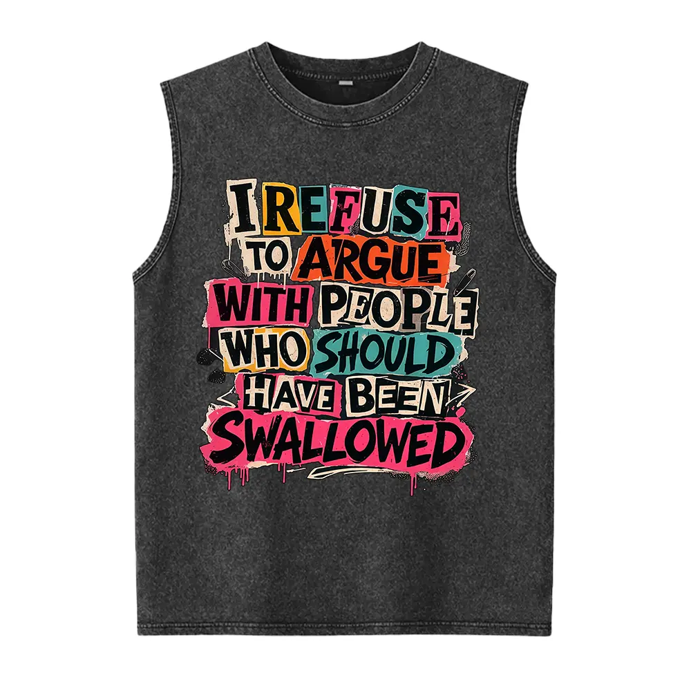 I Refuse to Argue Shirt Funny Sarcastic Dark Humor