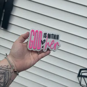 God Is Within Her Freshie