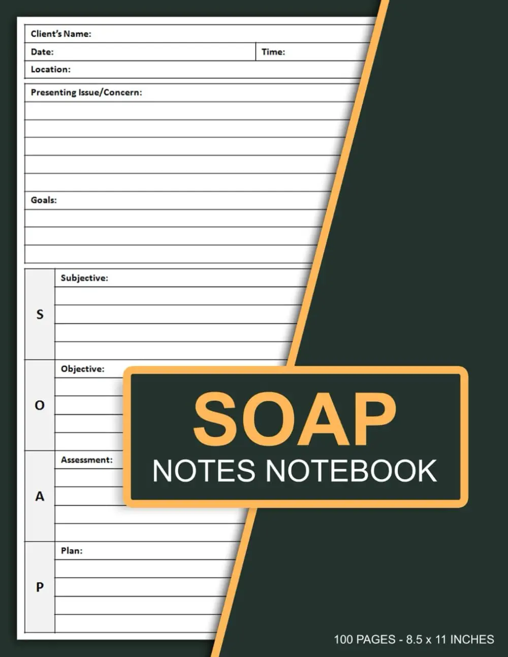 Soap Notes Notebook: SOAP Note Taking Forms for Therapists, Counselors, SocialWorkers, and Coaches | Soap Assessment Notes Log Book