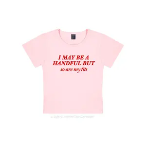 I May Be A Handful Y2K Baby Tee Baby Tee for Women Y2K Funny Short Sleeve Crew Neck Baby Tees for Summer Top