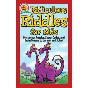 USED Book - Ridiculous Riddles for Kids: Mysterious Puzzles, Secret Codes, and Brain Teasers to Unravel and Solve! by Whiting, Vicki (Paperback) - english