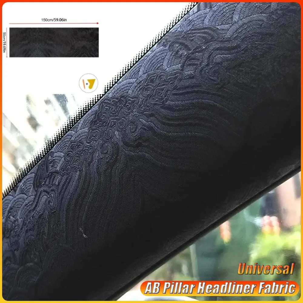 1PCS Universal AB Pillar Headliner Fabric Car Interior Wrap Satin Embroidery Interior of Pillar Sticker Self-adhesive Fabric