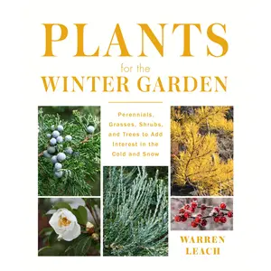 Plants for the Winter Garden by Warren Leach [Hardcover Book]