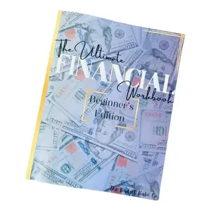 The Ultimate Financial Workbook: Beginner’s Edition