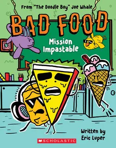 USED-Mission Impastable: From The Doodle Boy Joe Whale (Bad Food #3): Volume 3 by Luper, Eric (Paperback)