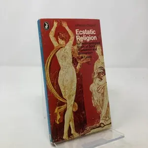 USED-Ecstatic Religion: An Anthropological Study of Spirit Possession and Shamanism by I. M. Lewis (Paperback)